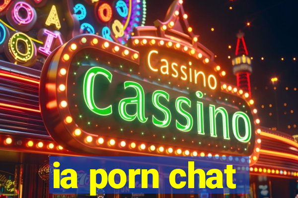ia porn chat