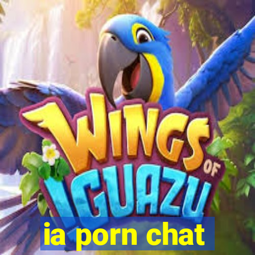 ia porn chat