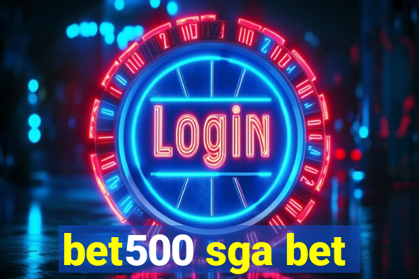 bet500 sga bet