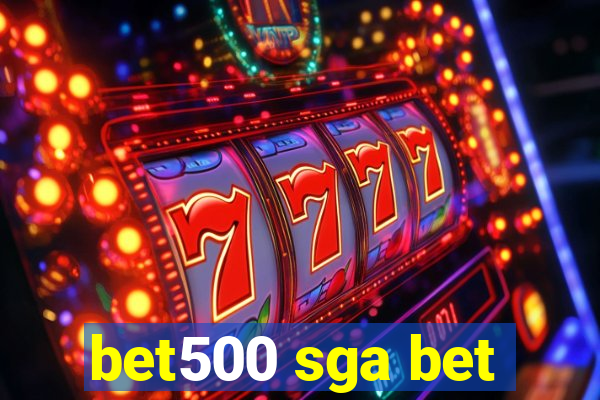 bet500 sga bet