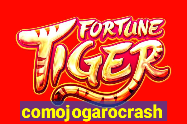 comojogarocrash