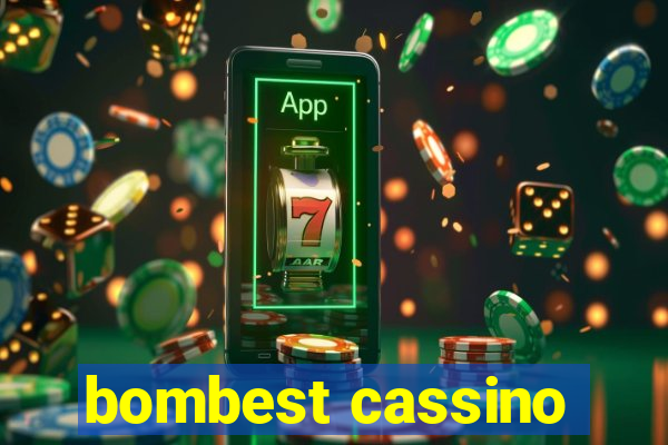 bombest cassino