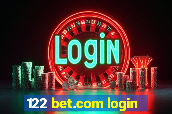 122 bet.com login