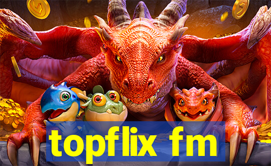 topflix fm