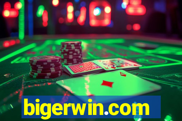 bigerwin.com