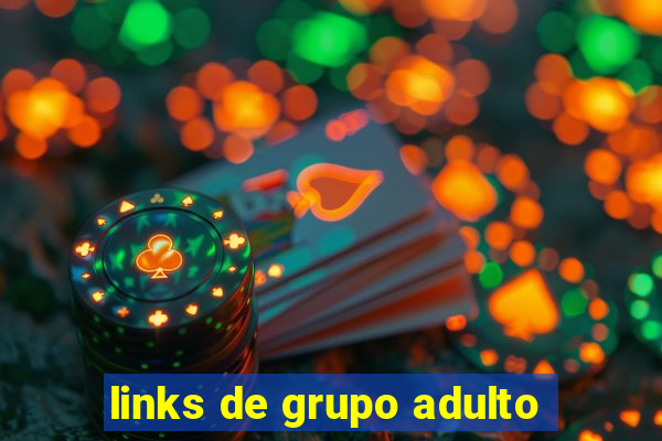 links de grupo adulto