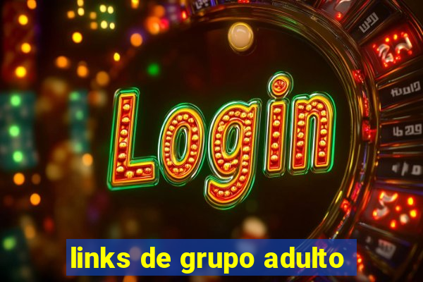 links de grupo adulto