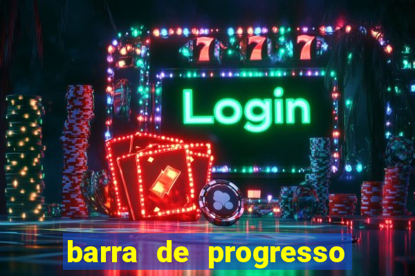 barra de progresso 99 blaze o que significa
