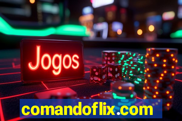 comandoflix.com