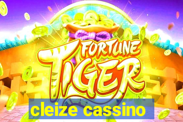 cleize cassino