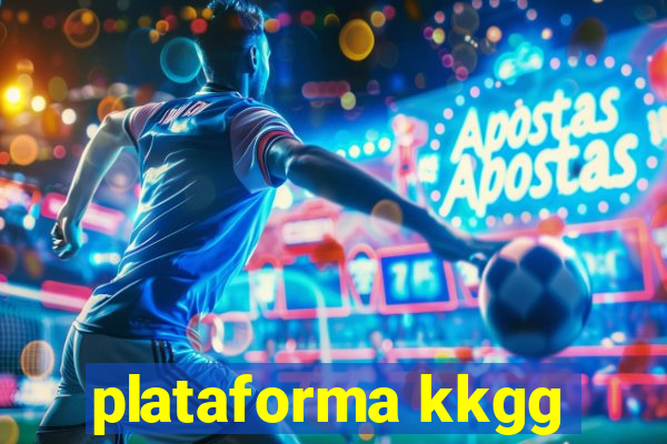 plataforma kkgg