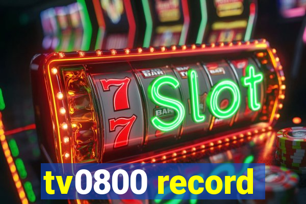 tv0800 record