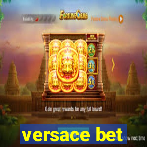 versace bet