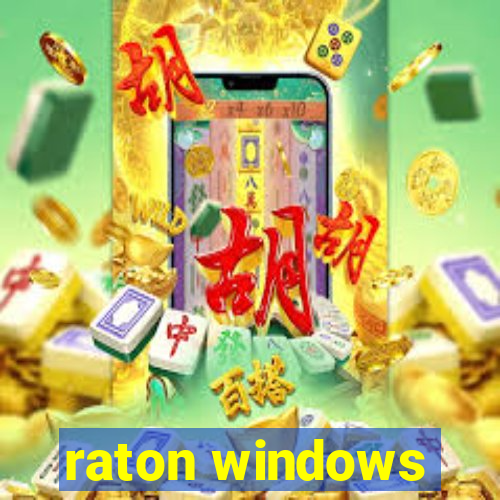 raton windows