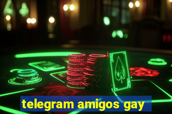 telegram amigos gay