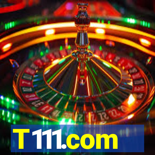 T111.com