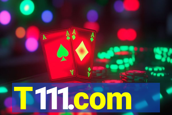 T111.com