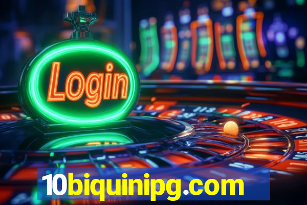 10biquinipg.com