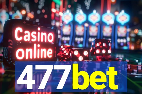 477bet