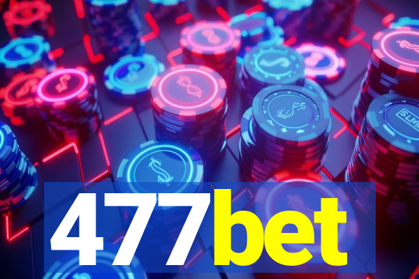 477bet