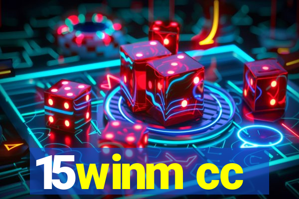 15winm cc