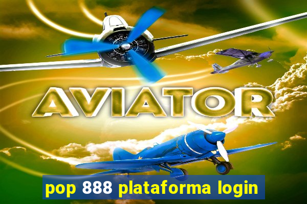 pop 888 plataforma login