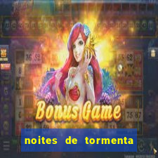 noites de tormenta filme completo dublado