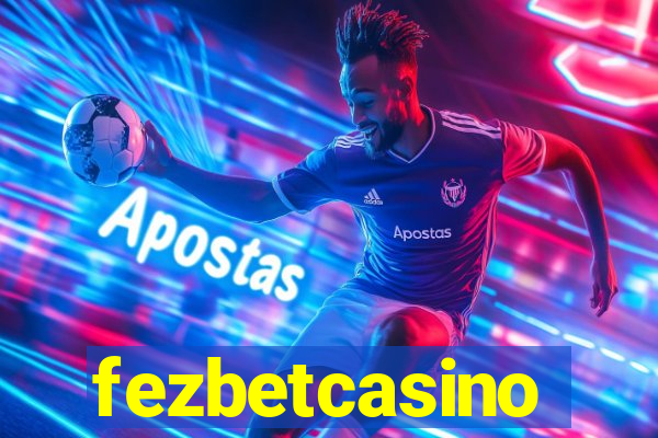 fezbetcasino