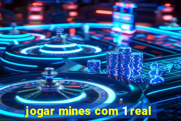 jogar mines com 1 real