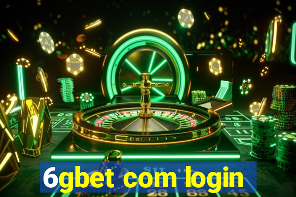 6gbet com login