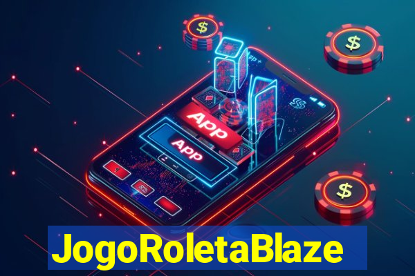 JogoRoletaBlaze