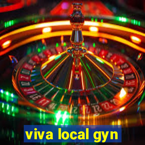 viva local gyn