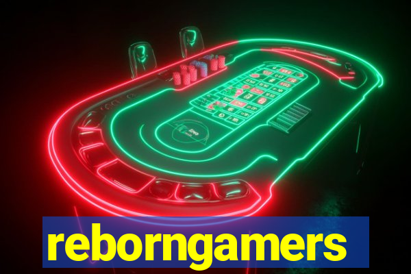 reborngamers