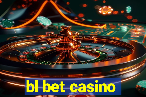 bl bet casino