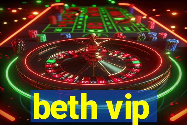 beth vip