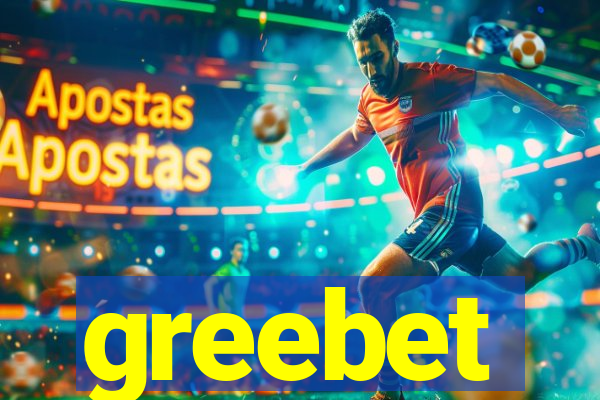 greebet