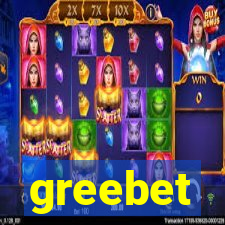 greebet