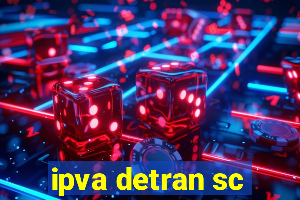 ipva detran sc