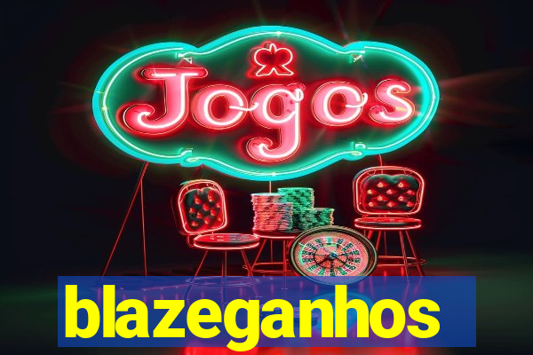 blazeganhos