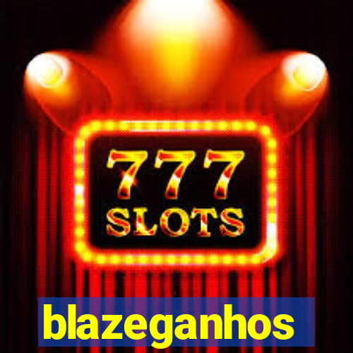 blazeganhos