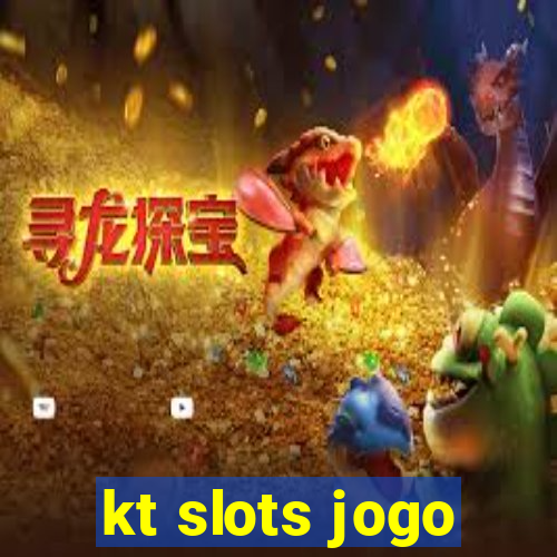 kt slots jogo