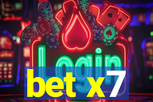 bet x7