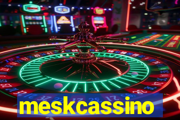 meskcassino