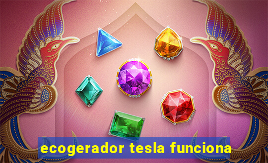 ecogerador tesla funciona