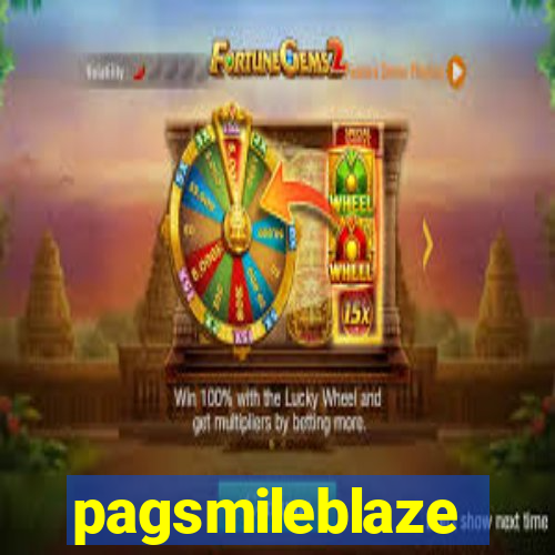 pagsmileblaze