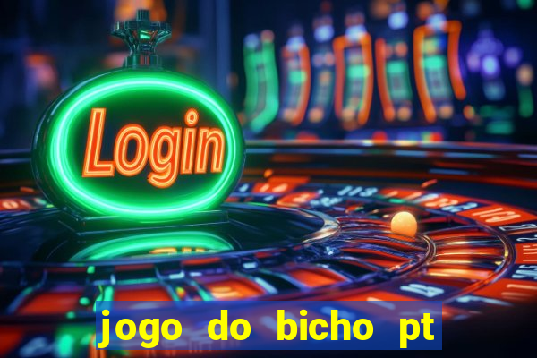jogo do bicho pt sp 13h
