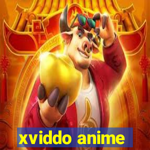 xviddo anime