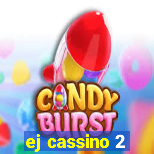 ej cassino 2