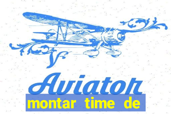 montar time de futebol site