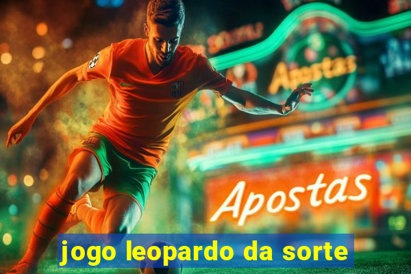 jogo leopardo da sorte